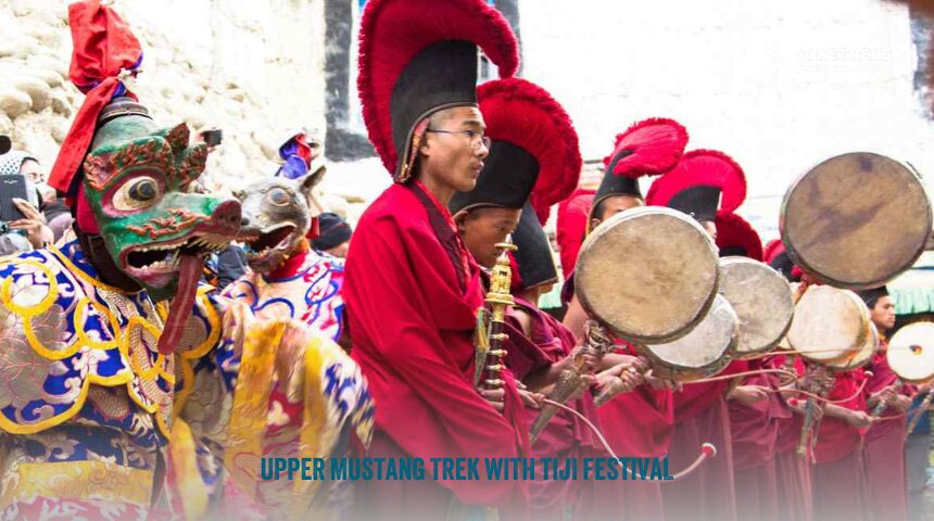Unlock The Mysteries: Best Time To Visit Upper Mustang 5 Upper Mustang Trek With Tiji Festival